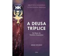Adam McLean A Deusa Tríplice (Tascabile)