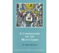 Adam McLean Commentary on the Mutus Liber (Tascabile)