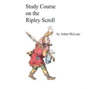Adam McLean Study course on the Ripley Scroll (Tascabile) Esoteric Symbolism