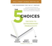 Adam Merrill Leena Rinne Kory Kogon The 5 Choices (Tascabile)