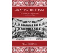 Adam Mestyan Arab Patriotism (Copertina rigida)
