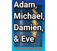Adam, Michael, Damien, and Eve