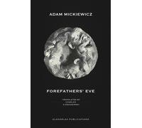 Adam Mickiewicz Forefathers' Eve (Copertina rigida)