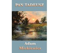 Adam Mickiewicz Pan Tadeusz (Tascabile)