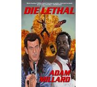 Adam Millard Die Lethal (Tascabile)