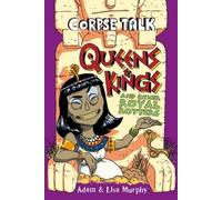 Adam Murphy Corpse Talk: Queens and Kings and other Royal Rotters (Tascabile)