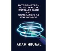 Adam Neural Introduction to Artificial Intelligence and Generative A (Tascabile)