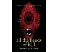Adam Nevill All the Fiends of Hell (Tascabile)