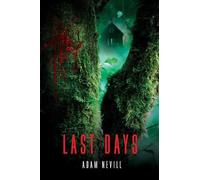 Adam Nevill Last Days (Tascabile)