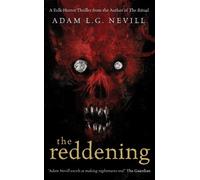 Adam Nevill The Reddening (Copertina rigida)