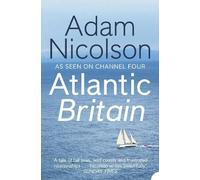 Adam Nicolson Atlantic Britain (Tascabile)