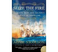 Adam Nicolson Seize the Fire (Tascabile)