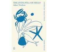 Adam Nicolson The Living Will Say Hello (Picador Shorts) (Tascabile)
