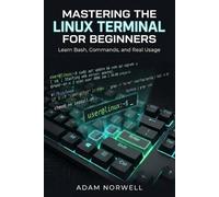 Adam Norwell Mastering the Linux Terminal for Beginners (Tascabile)