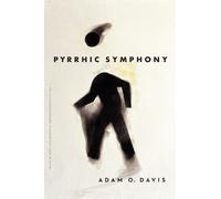 Adam O. Davis Pyrrhic Symphony (Tascabile)