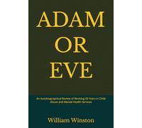 ADAM OR EVE: A 50 Year Perspective of Child Abuse and Mental Health Services