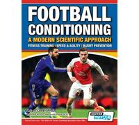 Adam Owen Ph D Football Conditioning A Modern Scientific Approach (Tascabile)