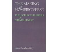 Adam Parry The Making of Homeric Verse (Tascabile)