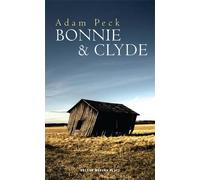 Adam Peck Bonnie & Clyde (Tascabile) Oberon Modern Plays