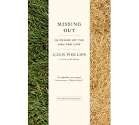 Adam Phillips Missing Out (Tascabile)