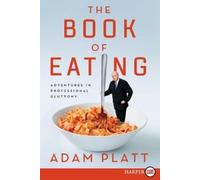 Adam Platt The Book of Eating (Tascabile)