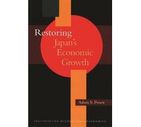 Adam Posen Restoring Japan`s Economic Growth (Tascabile)