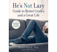 Adam Price He's Not Lazy Guide to Better Grades and a Great Life (Tascabile)