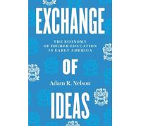 Adam R. Nelson Exchange of Ideas (Copertina rigida)