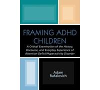 Adam Rafalovich Framing ADHD Children (Tascabile)