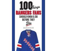 Adam Raider Russ 100 Things Rangers Fans Should Know & Do Before Th (Tascabile)