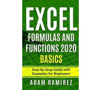 Adam Ramirez Excel Formulas and Functions 2020 Basics (Tascabile) Excel Academy
