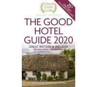Adam Raphael The Good Hotel Guide 2020 (Tascabile) Good Hotel Guide
