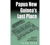 Adam Reed Papua New Guinea's Last Place (Tascabile)