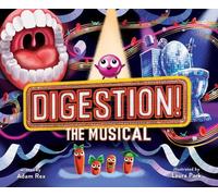 Adam Rex Digestion The Musical (Copertina rigida)