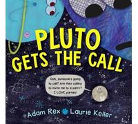 Adam Rex Pluto Gets the Call (Copertina rigida)