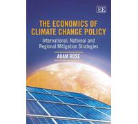 Adam Rose The Economics of Climate Change Policy (Copertina rigida)