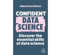 Adam Ross Nelson Confident Data Science (Copertina rigida) Confident Series