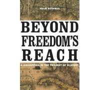 Adam Rothman Beyond Freedom’s Reach (Copertina rigida)