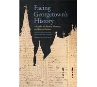 Adam Rothman Facing Georgetown's History (Copertina rigida)