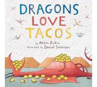 Adam Rubin Dragons Love Tacos (Copertina rigida)