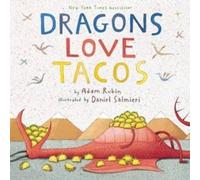 Adam Rubin Dragons Love Tacos (Copertina rigida)