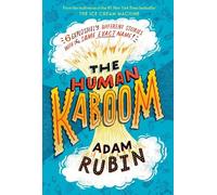 Adam Rubin The Human Kaboom (Copertina rigida)
