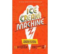 Adam Rubin The Ice Cream Machine (Copertina rigida)