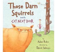 Adam Rubin Those Darn Squirrels and the Cat Next Door (Tascabile)