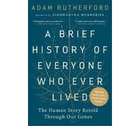 Adam Rutherford A Brief History of Everyone Who Ever Lived (Tascabile)