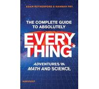 Adam Rutherford The Complete Guide to Absolutely Everything (Copertina rigida)