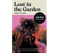 Adam S. Leslie Lost in the Garden (Tascabile)