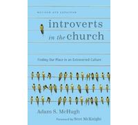 Adam S. Mchugh Introverts in the Church - Finding Our Place in an E (Tascabile)