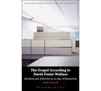 Adam S. Miller The Gospel According to David Foster Wallace (Copertina rigida)