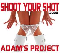 Adam S Project - Shoot Your Shot